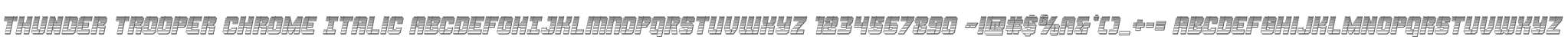 Thunder Trooper Chrome Italic