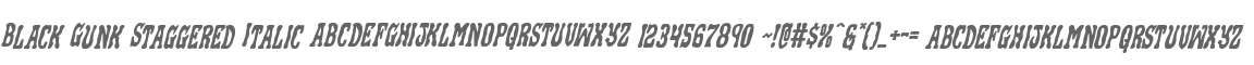 Black Gunk Staggered Italic