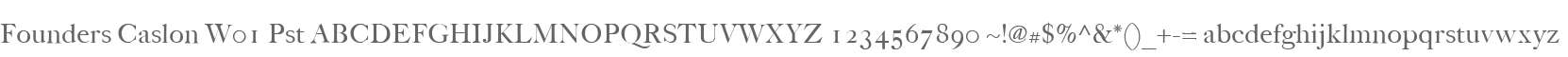Founders Caslon W01 Pst