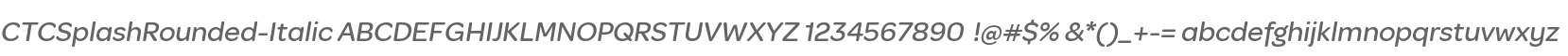 CTCSplashRounded-Italic