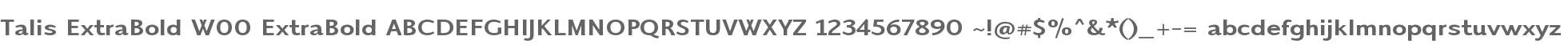 Talis ExtraBold W00 ExtraBold