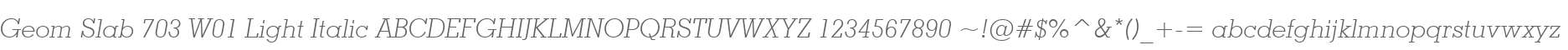 Geom Slab 703 W01 Light Italic