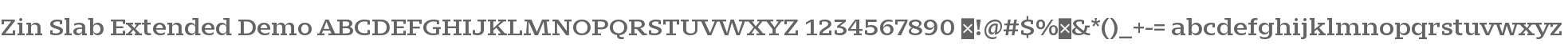 Zin Slab Extd