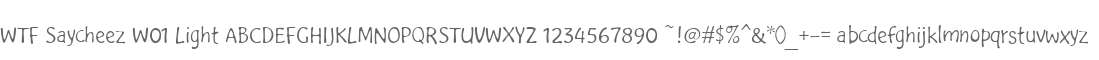 WTF Saycheez W01 Light