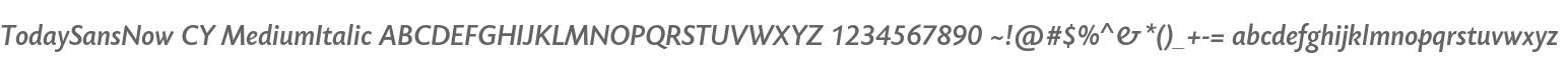 TodaySansNow CY MediumItalic