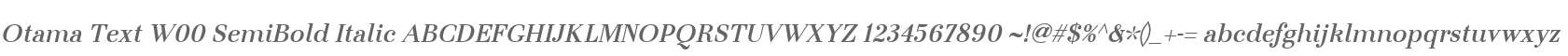 Otama Text W00 SemiBold Italic
