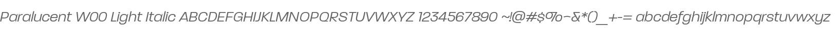 Paralucent W00 Light Italic