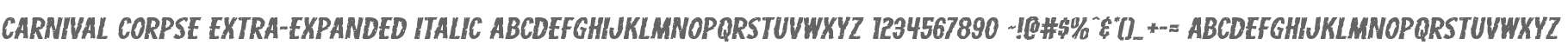 Carnival Corpse Extra-Expanded Italic