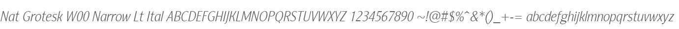 Nat Grotesk W00 Narrow Lt Ital