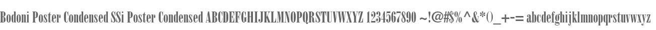 Bodoni Poster Condensed SSi Poster Condensed