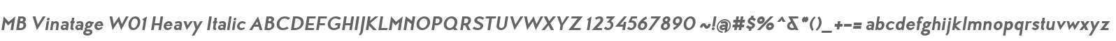 MB Vinatage W01 Heavy Italic