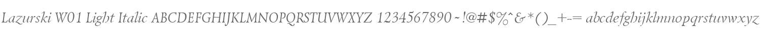 Lazurski W01 Light Italic