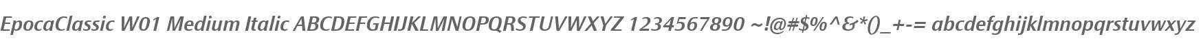 EpocaClassic W01 Medium Italic