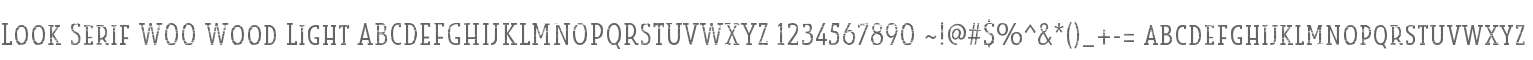 Look Serif W00 Wood Light