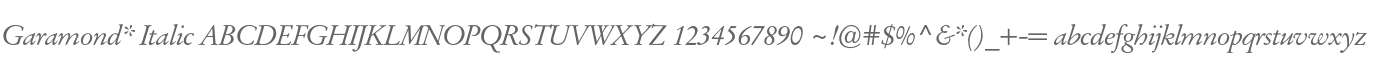 Garamond* Italic