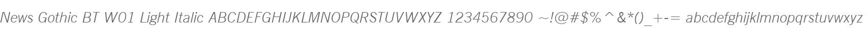 News Gothic BT W01 Light Italic