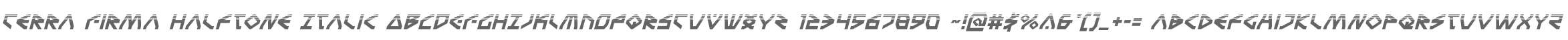 Terra Firma Halftone Italic