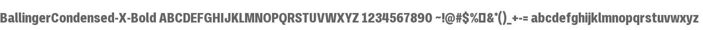 BallingerCondensed-X-Bold