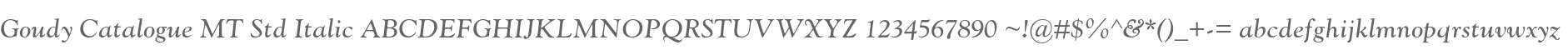 Goudy Catalogue MT Std Italic