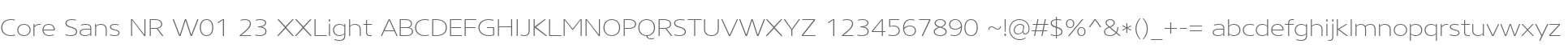 Core Sans NR W01 23 XXLight