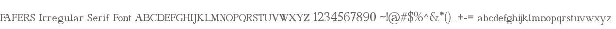 FAFERS Irregular Serif Font