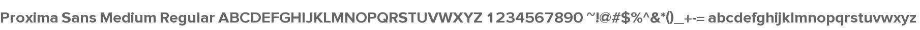Proxima Sans Medium Regular