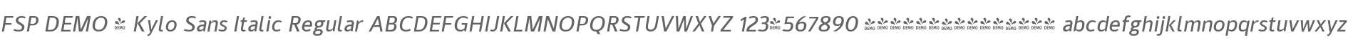 FSP DEMO - Kylo Sans Italic