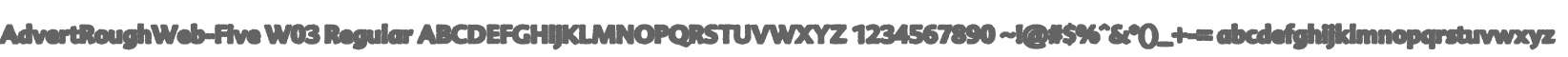 AdvertRoughWeb-Five W03 Regular