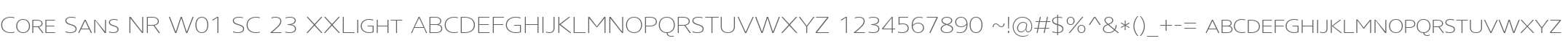 Core Sans NR W01 SC 23 XXLight