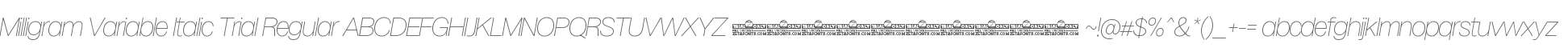 Milligram Variable Italic Trial