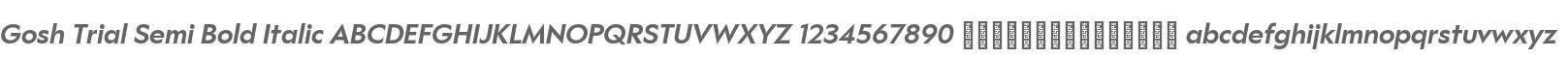 Gosh Trial Semi Bold Italic
