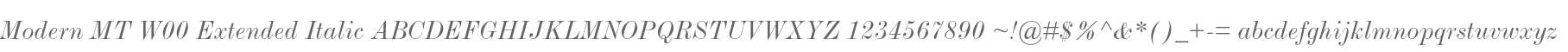 Modern MT W00 Extended Italic
