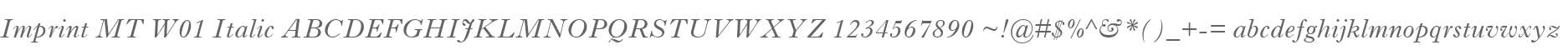 Imprint MT W01 Italic