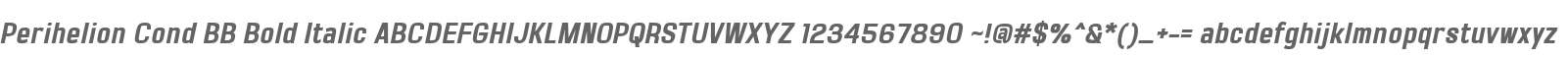 Perihelion Cond BB Bold Italic