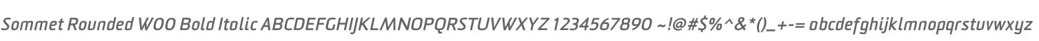 Sommet Rounded W00 Bold Italic
