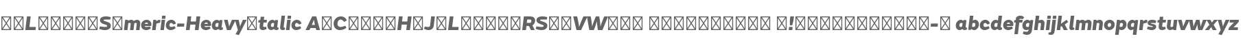 UMLFQN+FSEmeric-HeavyItalic