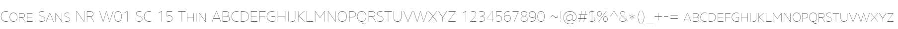 Core Sans NR W01 SC 15 Thin