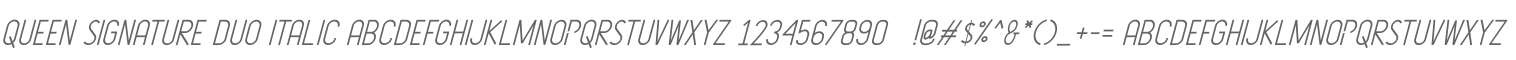 Queen Signature Duo Italic