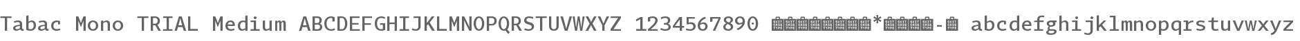 Tabac Mono TRIAL Medium