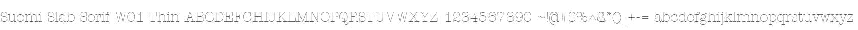 Suomi Slab Serif W01 Thin