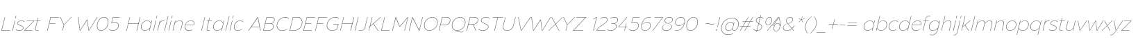 Liszt FY W05 Hairline Italic