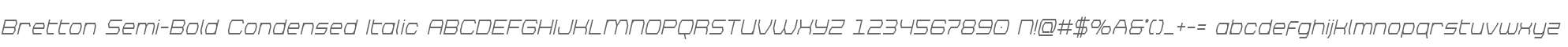 Bretton Semi-Bold Condensed Italic