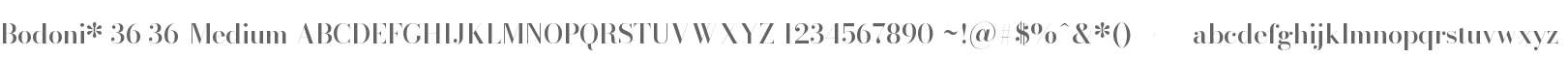 Bodoni* 36 Medium