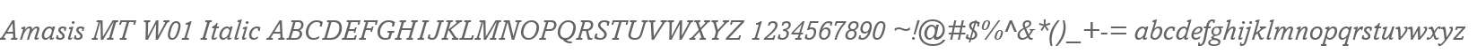Amasis MT W01 Italic