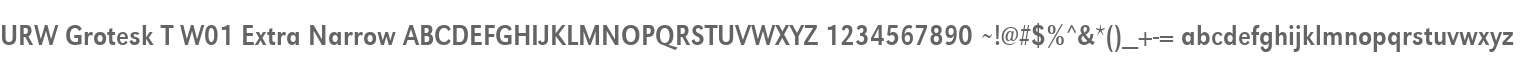URW Grotesk T W01 Extra Narrow