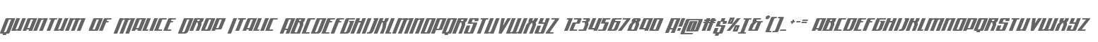 Quantum of Malice Drop Italic
