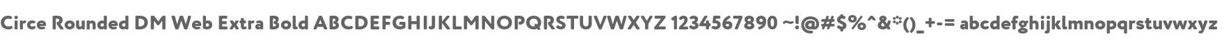 Circe Rounded DM Web Extra Bold