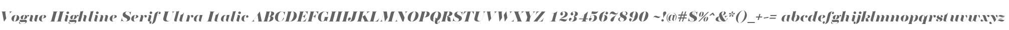 Vogue Highline Serif Ultra Italic