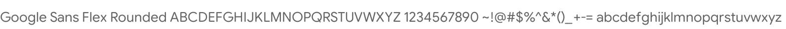 Google Sans Flex Rounded