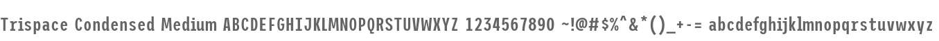 Trispace Condensed Medium